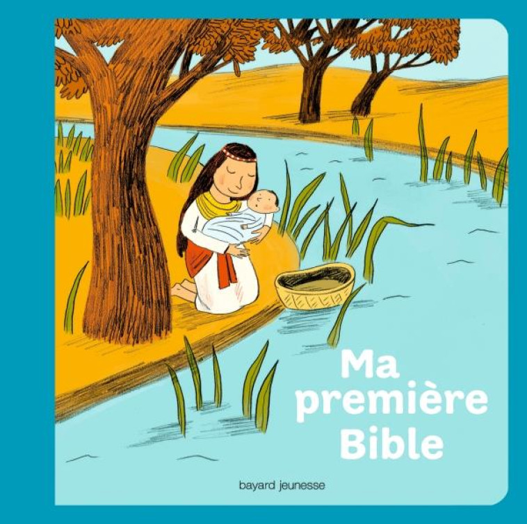 MA PREMIERE BIBLE NE - GUILLEREY/BOULET - BAYARD JEUNESSE