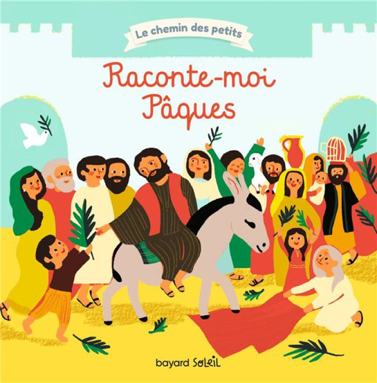 RACONTE-MOI PAQUES - ELISE MANSOT - BAYARD JEUNESSE