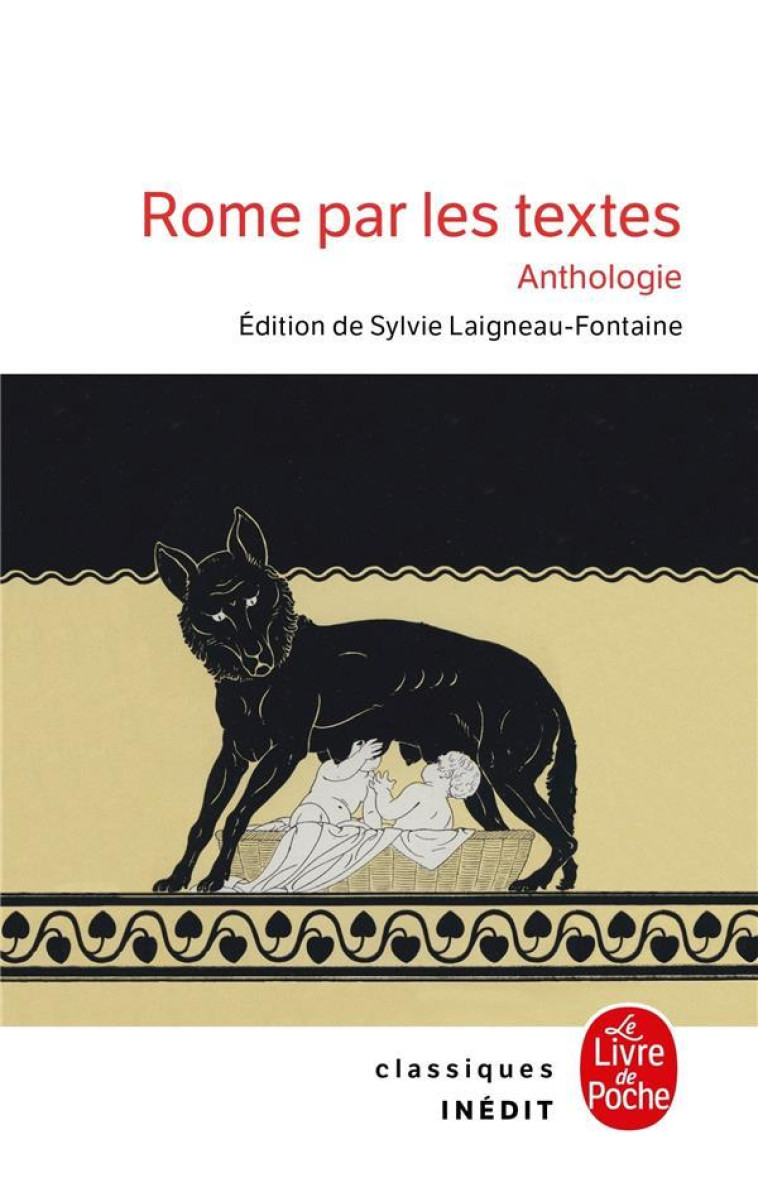 ROME PAR LES TEXTES - ANTHOLOGIE - COLLECTIF - LGF/Livre de Poche