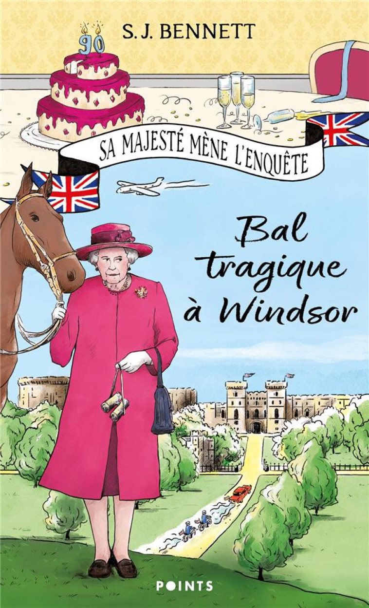 BAL TRAGIQUE A WINDSOR, TOME 1  (TOME 1) - SA MAJESTE MENE L'ENQUETE TOME 1 - BENNETT S.J. - POINTS