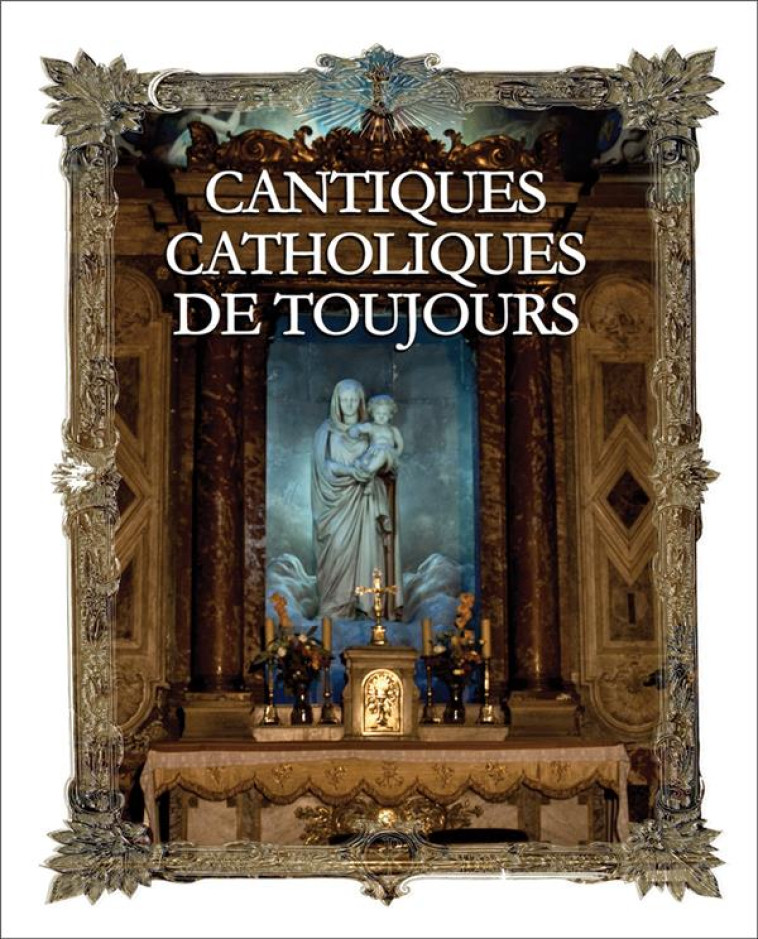 COFFRET CD CANTIQUES CATHOLIQUES DE TOUJOURS - COLLECTIF - FRANCE PRODUC