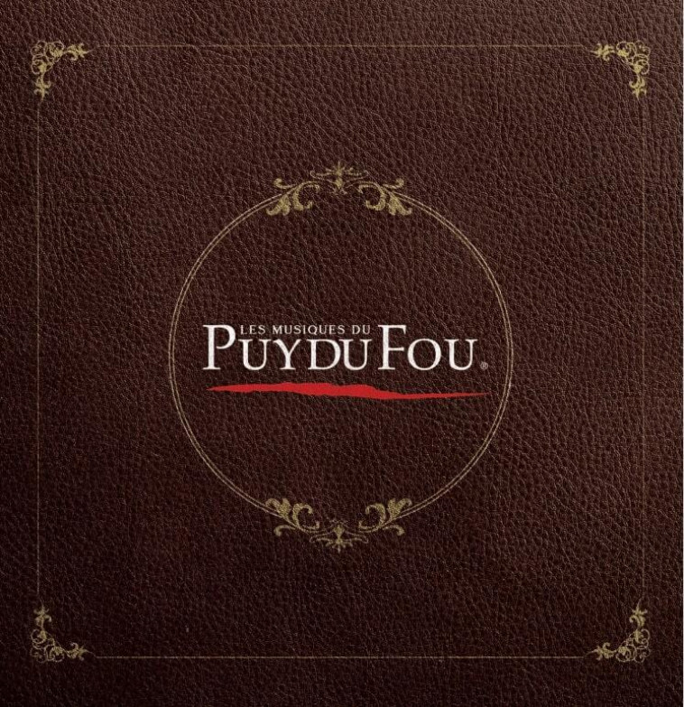 LES MUSIQUES DU PUY DU FOU - BEST OF - AUDIO -  Collectif - SONY MUSIC