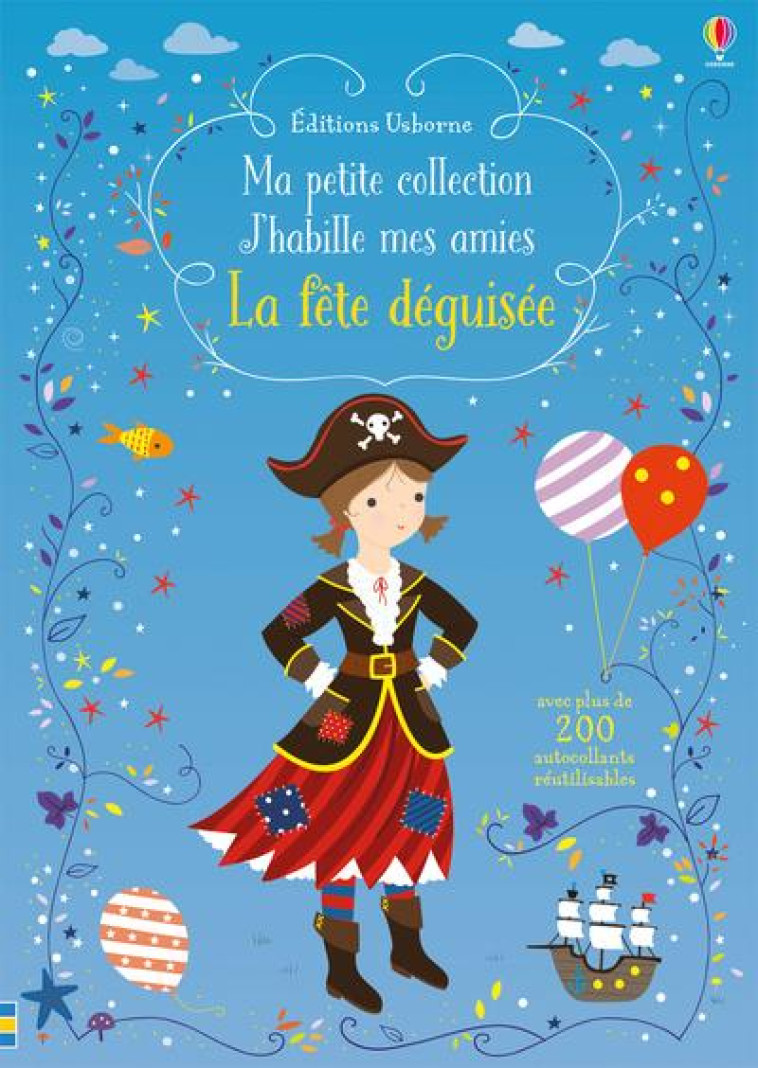 J'HABILLE MES AMIES - MA PETITE COLLECTION - LA FETE DEGUISEE - WATT/MACKAY/MILLER - NC