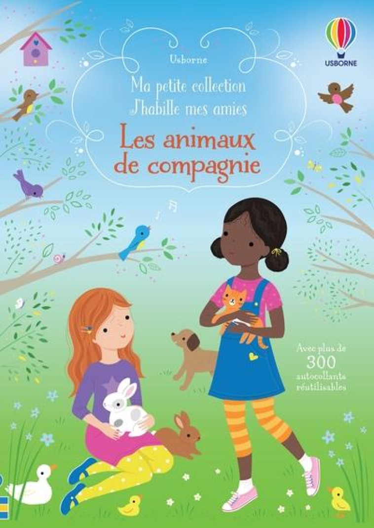 LES ANIMAUX DE COMPAGNIE - J'HABILLE MES AMIES MA PETITE COLLECTION - WATT/MACKAY/FURST - NC