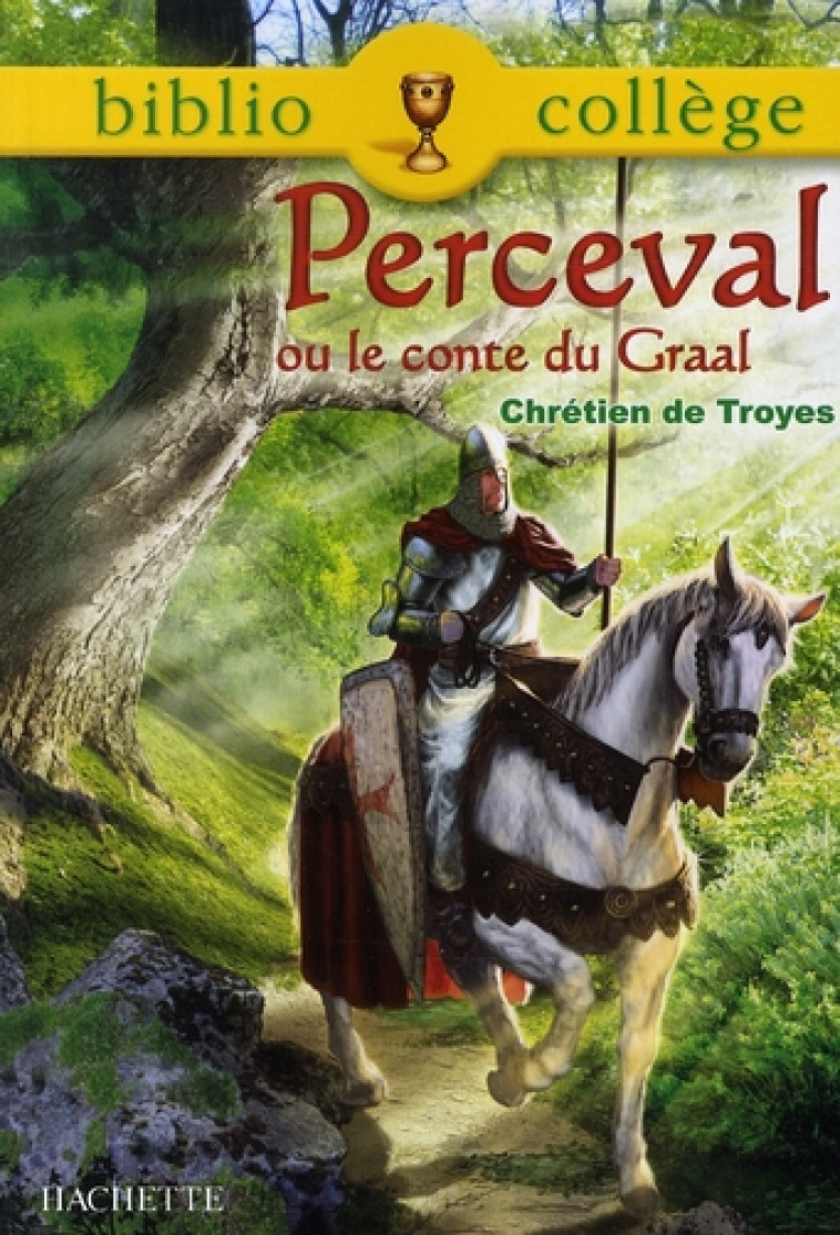 BIBLIOCOLLEGE - T70 - BIBLIOCOLLEGE - PERCEVAL OU LE CONTE DU GRAAL, CHRETIEN DE TROYES - CHRETIEN DE TROYES - HACHETTE