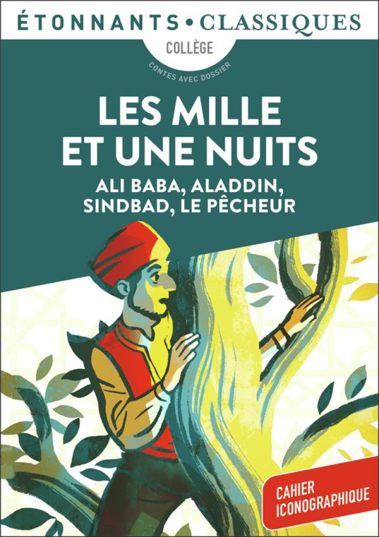 LES MILLE ET UNE NUITS - ALI BABA, ALADDIN, SINDBAD, LE PECHEUR - ANONYME - FLAMMARION