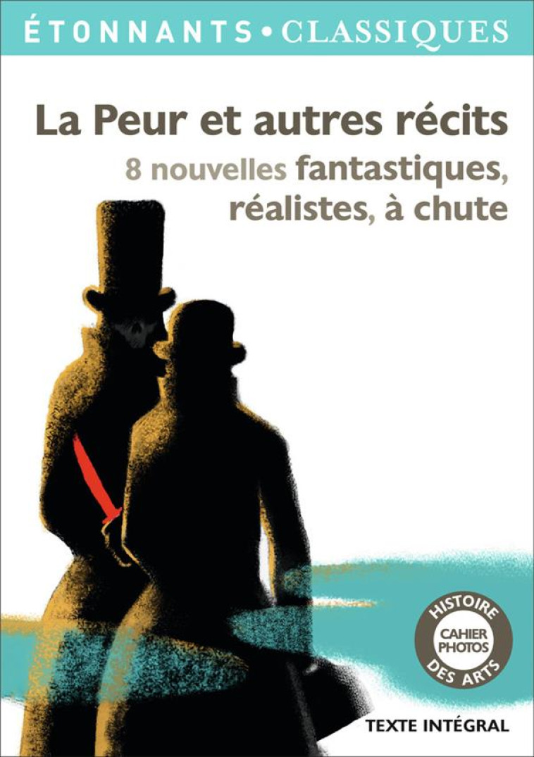 LA PEUR ET AUTRES RECITS - 8 NOUVELLES FANTASTIQUES, REALISTES, A CHUTE - APOLLINAIRE/BROWN - Flammarion