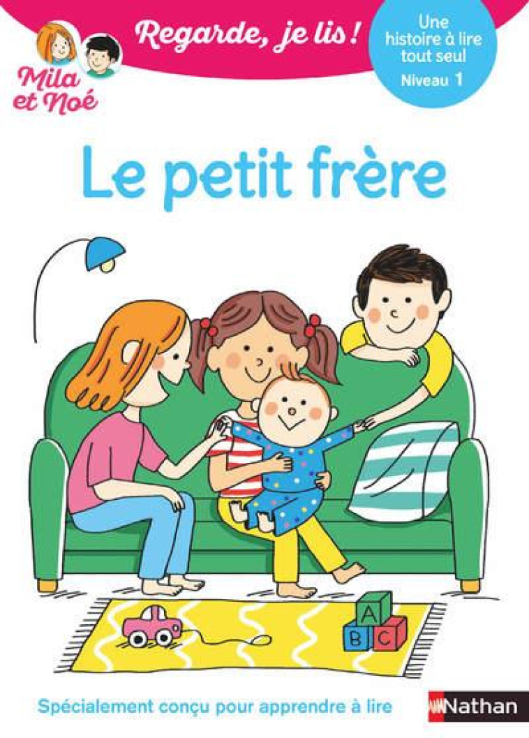 REGARDE JE LIS ! UNE HISTOIRE A LIRE TOUT SEUL - LE PETIT FRERE NIV 1 - BATTUT/PIFFARETTI - CLE INTERNAT