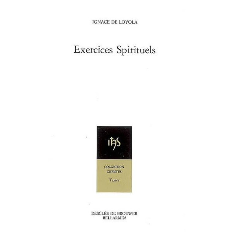 EXERCICES SPIRITUELS - IGNACE DE LOYOLA S. - Desclee De Brouwer