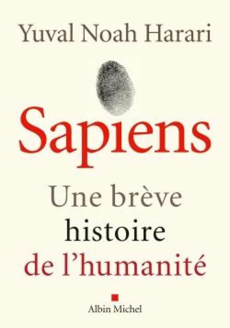 SAPIENS (EDITION 2022) - UNE BREVE HISTOIRE DE L'HUMANITE - HARARI YUVAL NOAH - ALBIN MICHEL