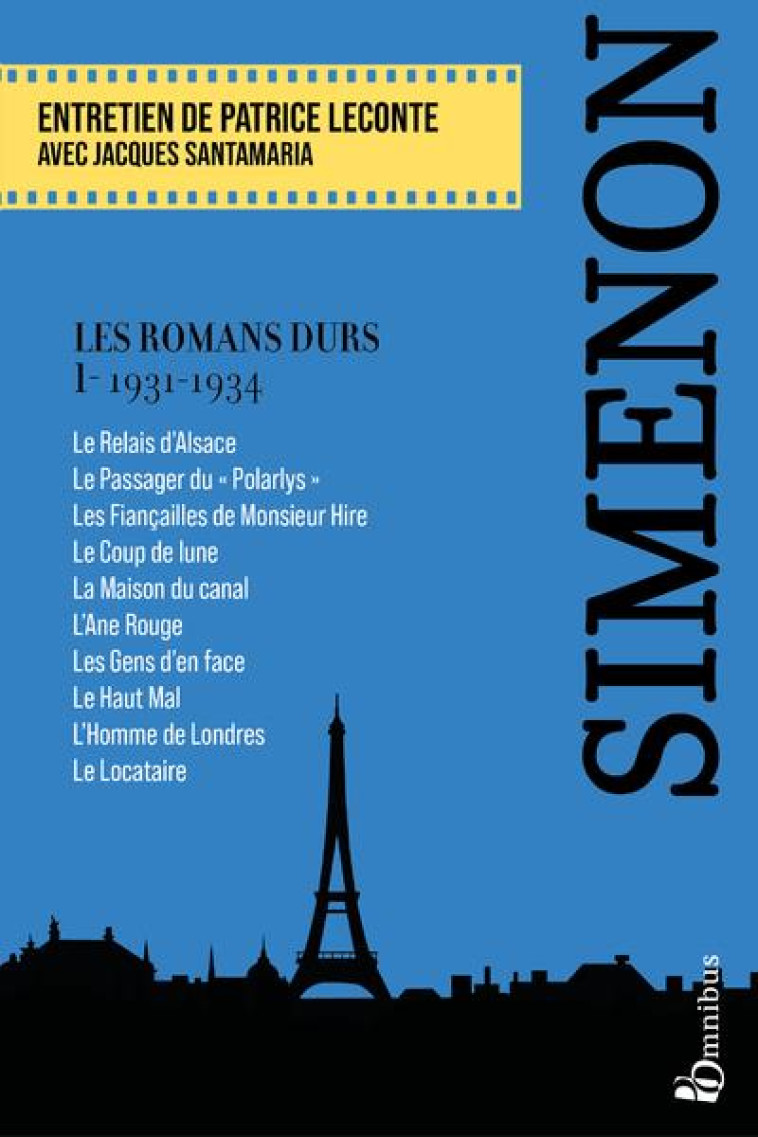 LES ROMANS DURS, TOME 1 1931-1934 - SIMENON/LECONTE - PRESSES CITE