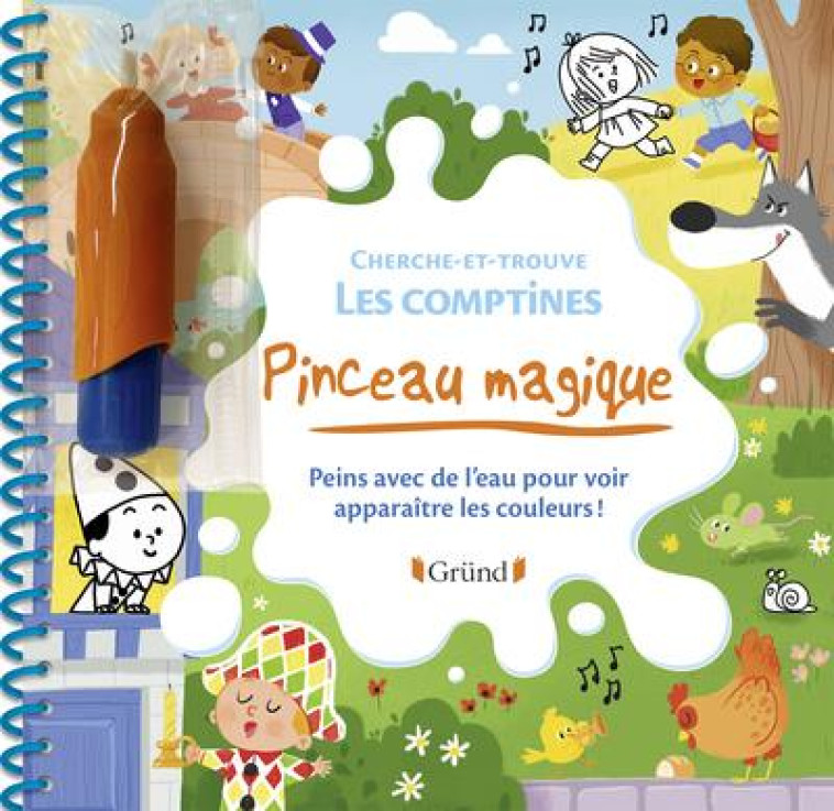 PINCEAU MAGIQUE - CHERCHE-ET-TROUVE - LES COMPTINES - VALLAGEAS CORALIE - GRUND