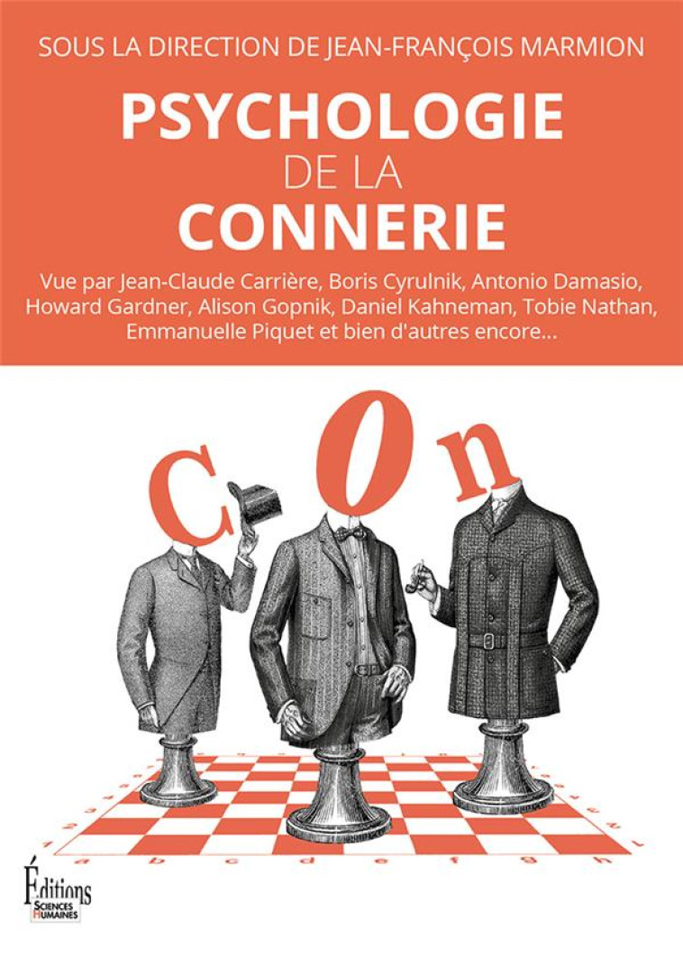 PSYCHOLOGIE DE LA CONNERIE - MARMION J-F. - SCIENCES HUMAIN