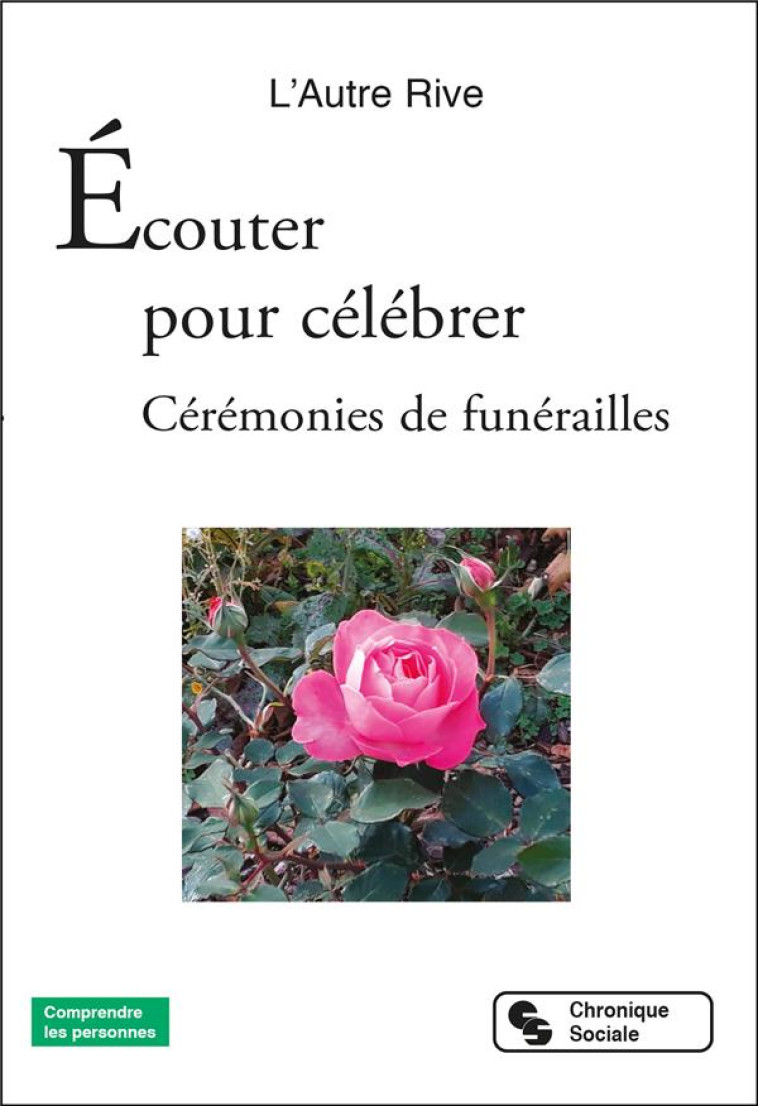 ECOUTER POUR CELEBRER - CEREMONIES DE FUNERAILLES - L'AUTRE RIVE - CHRONIQUE SOCIA