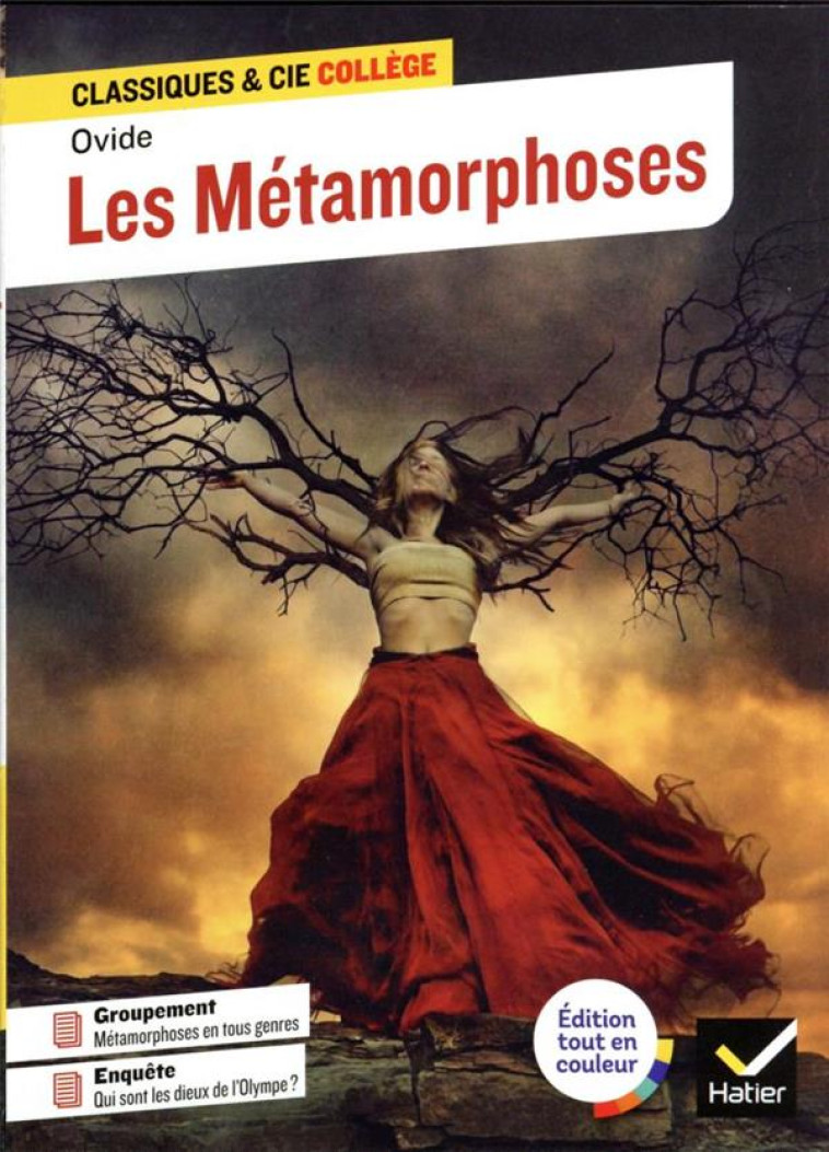 LES METAMORPHOSES - SUIVI D UNE ENQUETE :  QUI SONT LES DIEUX DE L OLYMPE ? - OVIDE/MOKRANI - HATIER SCOLAIRE