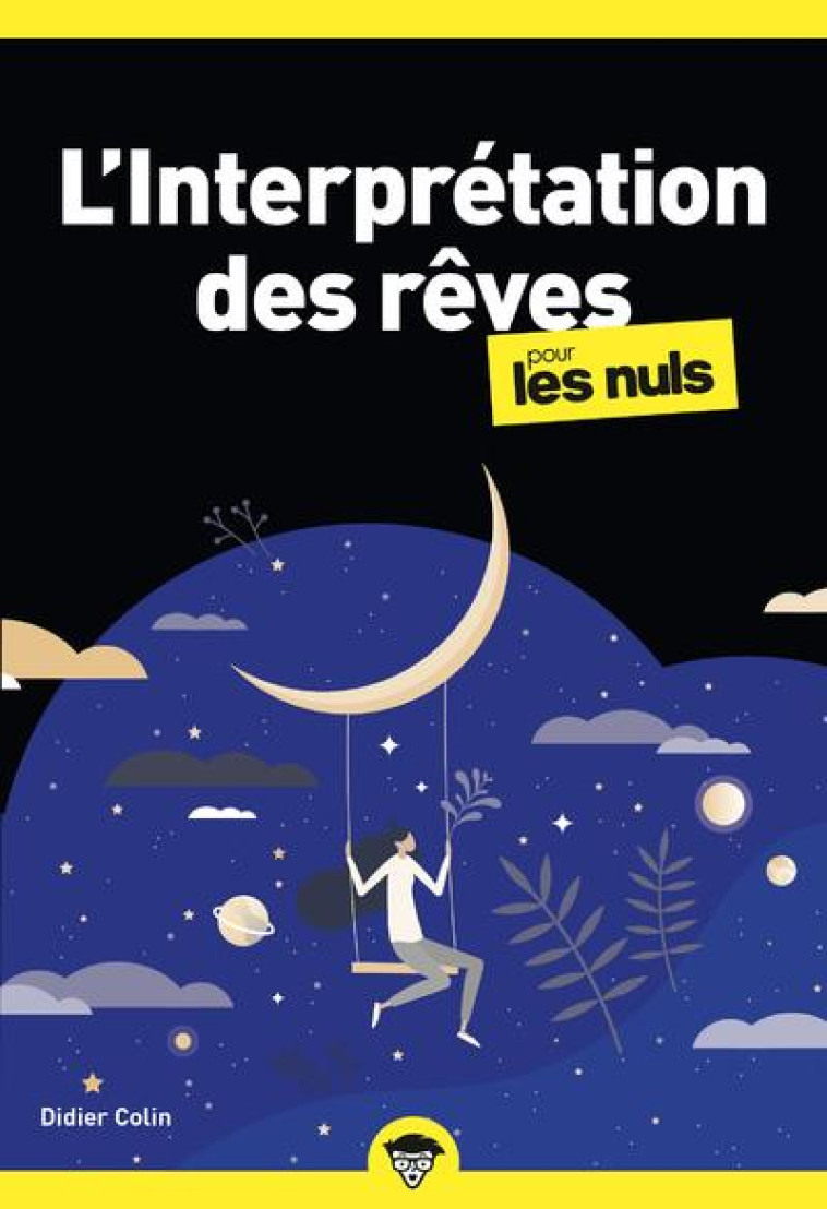 L'INTERPRETATION DES REVES POUR LES NULS, POCHE, 2E ED - COLIN DIDIER - FIRST