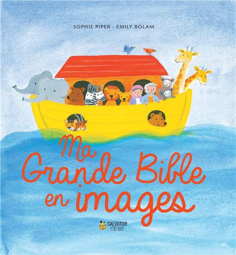 MA GRANDE BIBLE EN IMAGES (NOUVEAU PRIX) - PIPER/BOLAM - SALVATOR