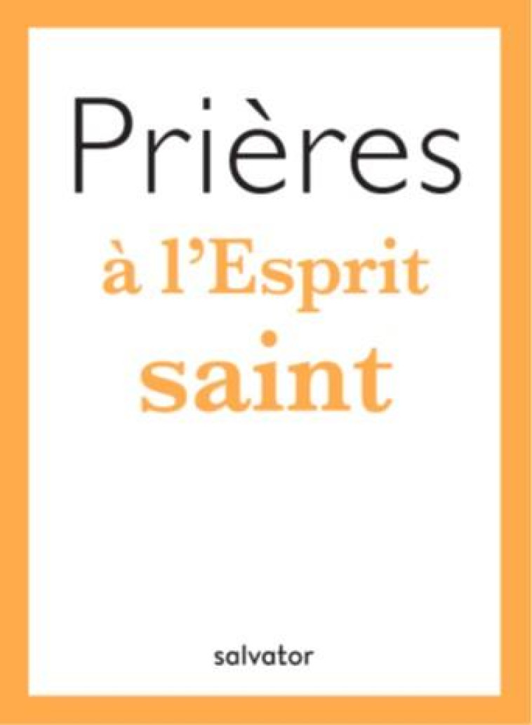 PRIERES A L'ESPRIT SAINT - ELET/MEDAGBE - SALVATOR