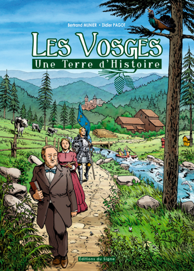 LES VOSGES, UNE TERRE D'HISTOIRE - MUNIER/PAGOT - SIGNE