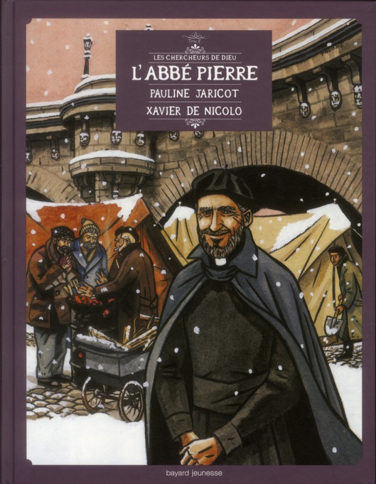 ABBE PIERRE, PAULINE JARICOT, XAVIER DE NICOLO (L') - TOME 2 - XXX - BAYARD JEUNESSE