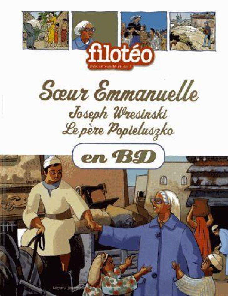 SOEUR EMMANUELLE, JOSEPH WREISINKI, PERE POPIELUSZKO, EN BD - MALES/PERONNET - BAYARD JEUNESSE