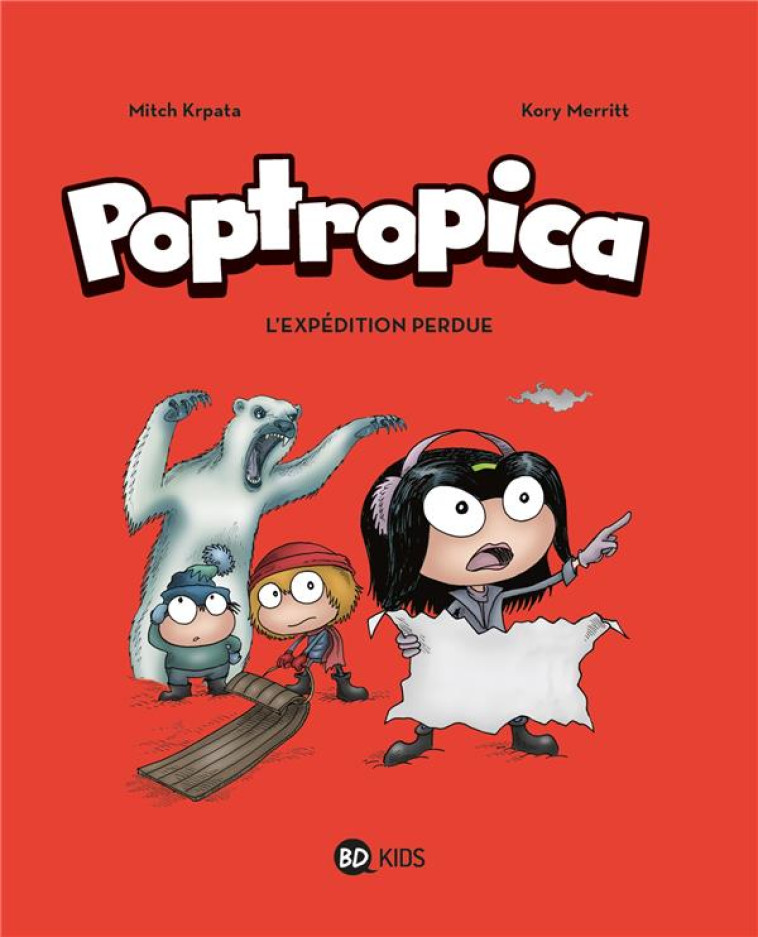 POPTROPICA, TOME 02 - L'EXPEDITION PERDUE - DELCOURT ANNE - BD Kids