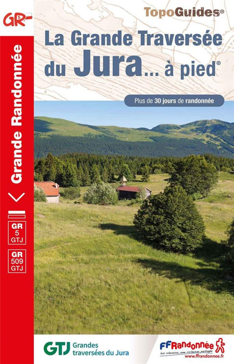 LA GRANDE TRAVERSEE DU JURA - REF. 512 - COLLECTIF - FFRP