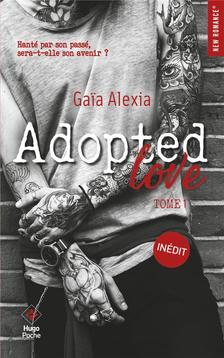 ADOPTED LOVE - TOME 01 - ALEXIA GAIA - Hugo Poche