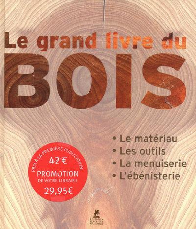 LE GRAND LIVRE DU BOIS - COLLECTIF - PLACE VICTOIRES