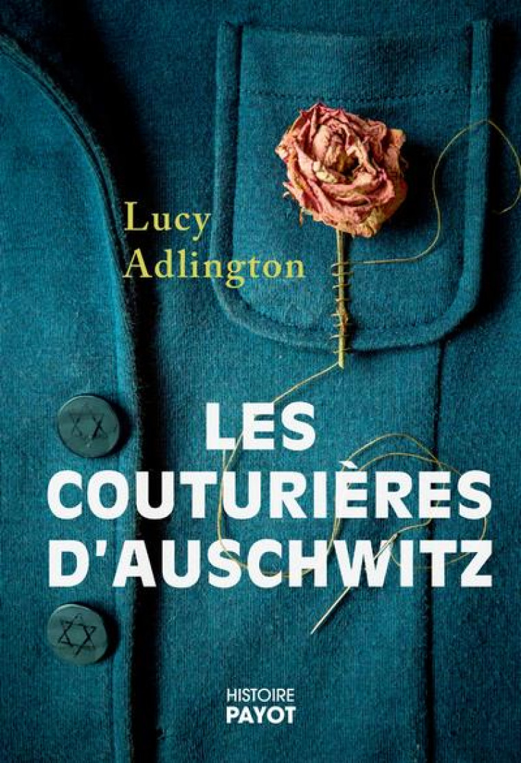 LES COUTURIERES D'AUSCHWITZ - ADLINGTON LUCY - PAYOT POCHE