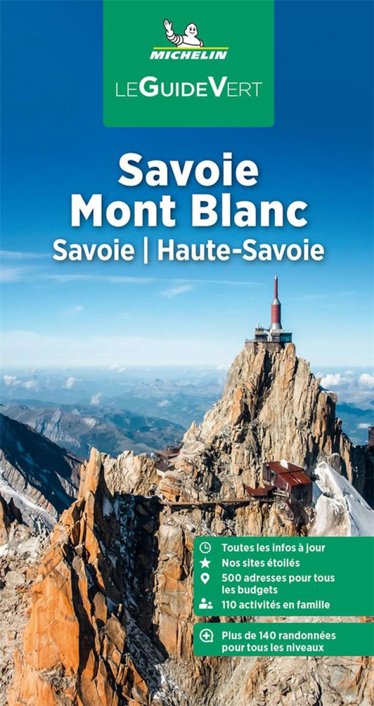 GUIDE VERT SAVOIE MONT BLANC. SAVOIE, HAUTE-SAVOIE - XXX - MICHELIN