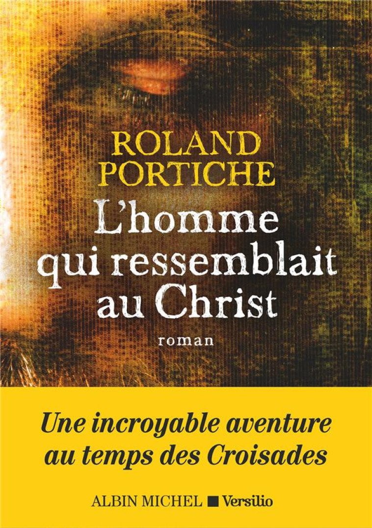 L'HOMME QUI RESSEMBLAIT AU CHRIST - PORTICHE ROLAND - ALBIN MICHEL