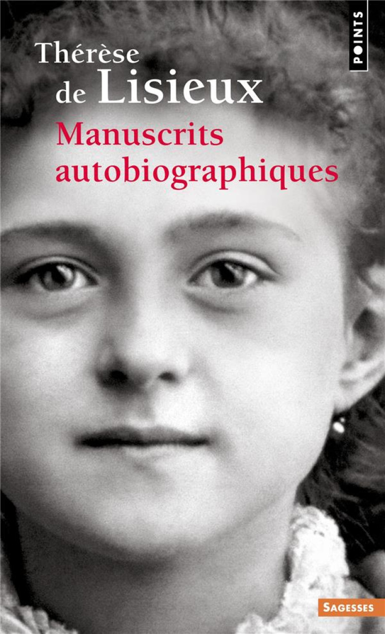 MANUSCRITS AUTOBIOGRAPHIQUES - LISIEUX THERESE (DE) - POINTS