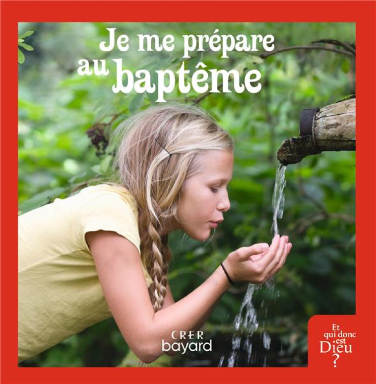 JE ME PREPARE AU BAPTEME - LIVRE ENFANT - THIEBAUT/ANTONI - CRER