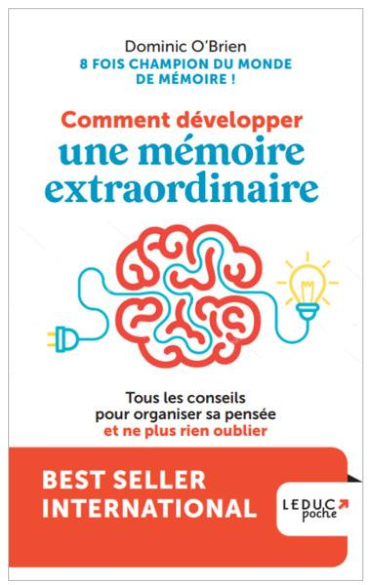 COMMENT DEVELOPPER UNE MEMOIRE EXTRAORDINAIRE - TOUS LES CONSEILS POUR ORGANISER SA PENSEE ET NE PLU - O'BRIEN DOMINIC - QUOTIDIEN MALIN