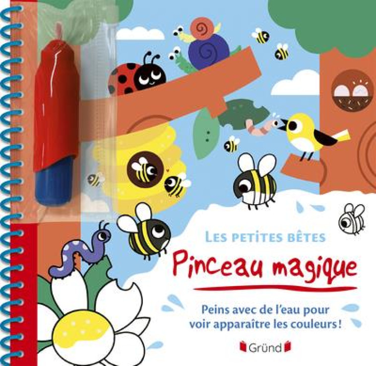 PINCEAU MAGIQUE - LES PETITES BETES - COMBES ADELE - GRUND