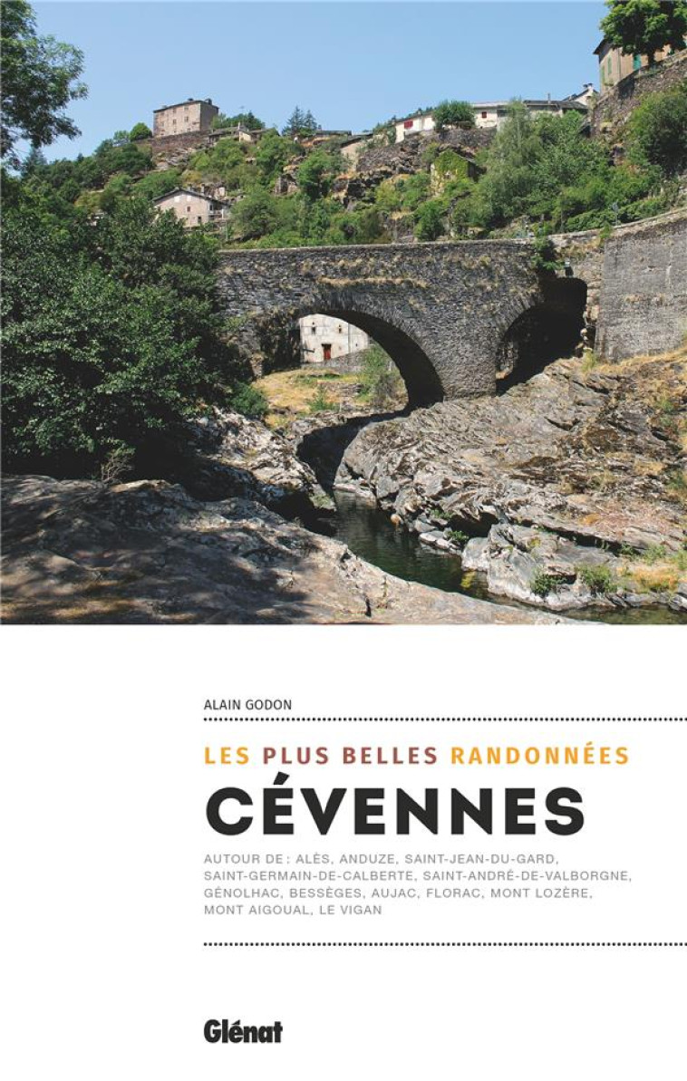 CEVENNES, LES PLUS BELLES RANDONNEES (2E ED) - GODON ALAIN - GLENAT