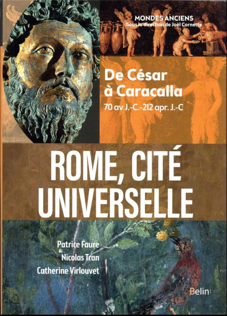 ROME, CITE UNIVERSELLE - DE CESAR A CARACALLA (70 AV J.-C.-212 APR. J.-C) - VIRLOUVET/TRAN/FAURE - DORLING KINDERS