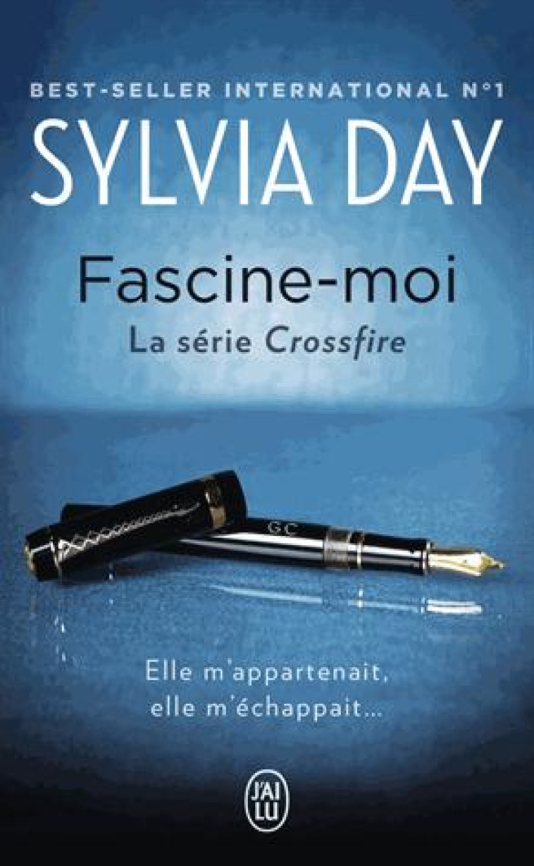 CROSSFIRE - T04 - FASCINE-MOI - DAY SYLVIA - J'ai lu