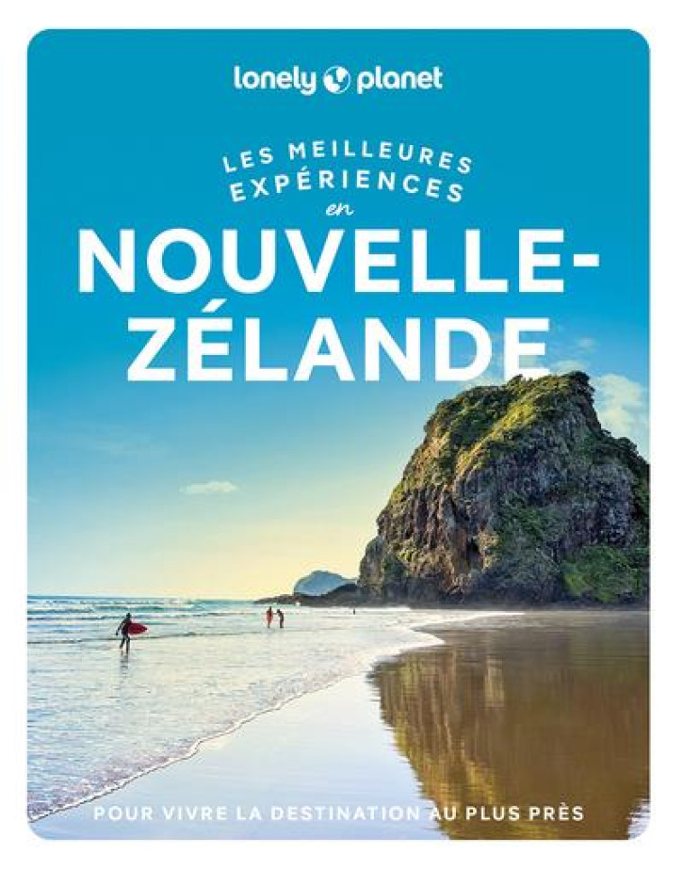 LES MEILLEURES EXPERIENCES EN NOUVELLE-ZELANDE 1ED - LONELY PLANET - LONELY PLANET