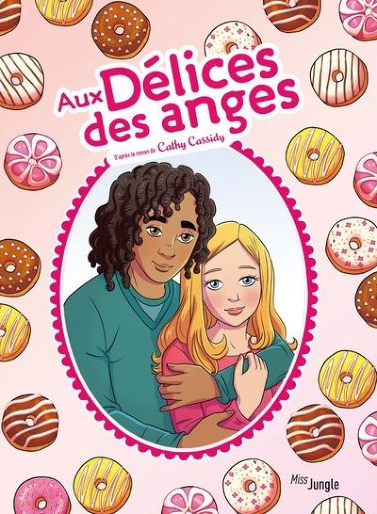 AUX DELICES DES ANGES - CASSIDY/GRISSEAUX - CASTERMAN