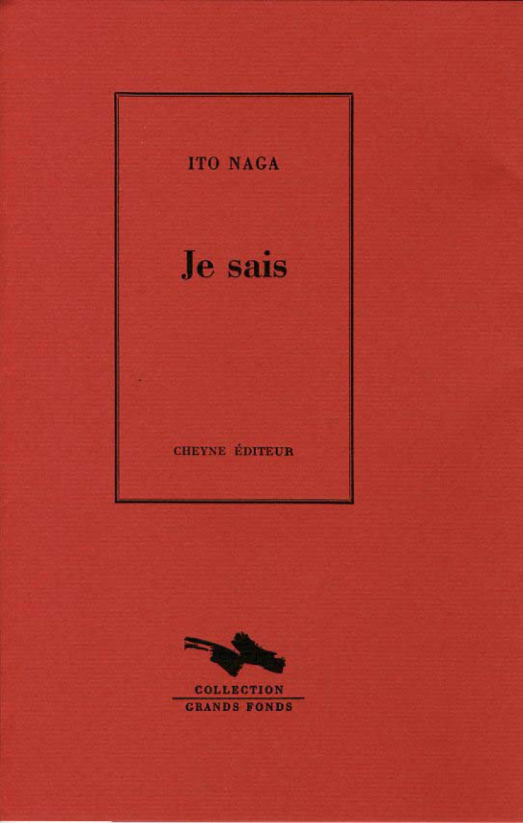 JE SAIS - NAGA ITO - CHEYNE