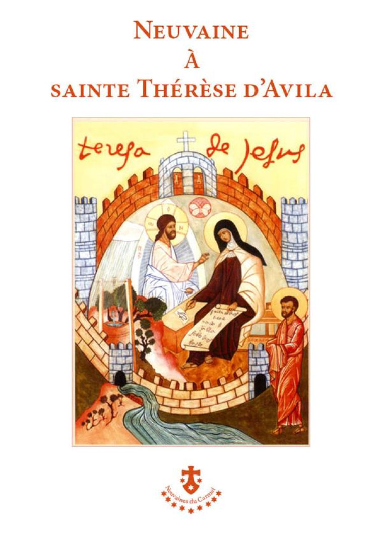 NEUVAINE A SAINTE THERESE D AVILA - COLLECTIF - CARMEL