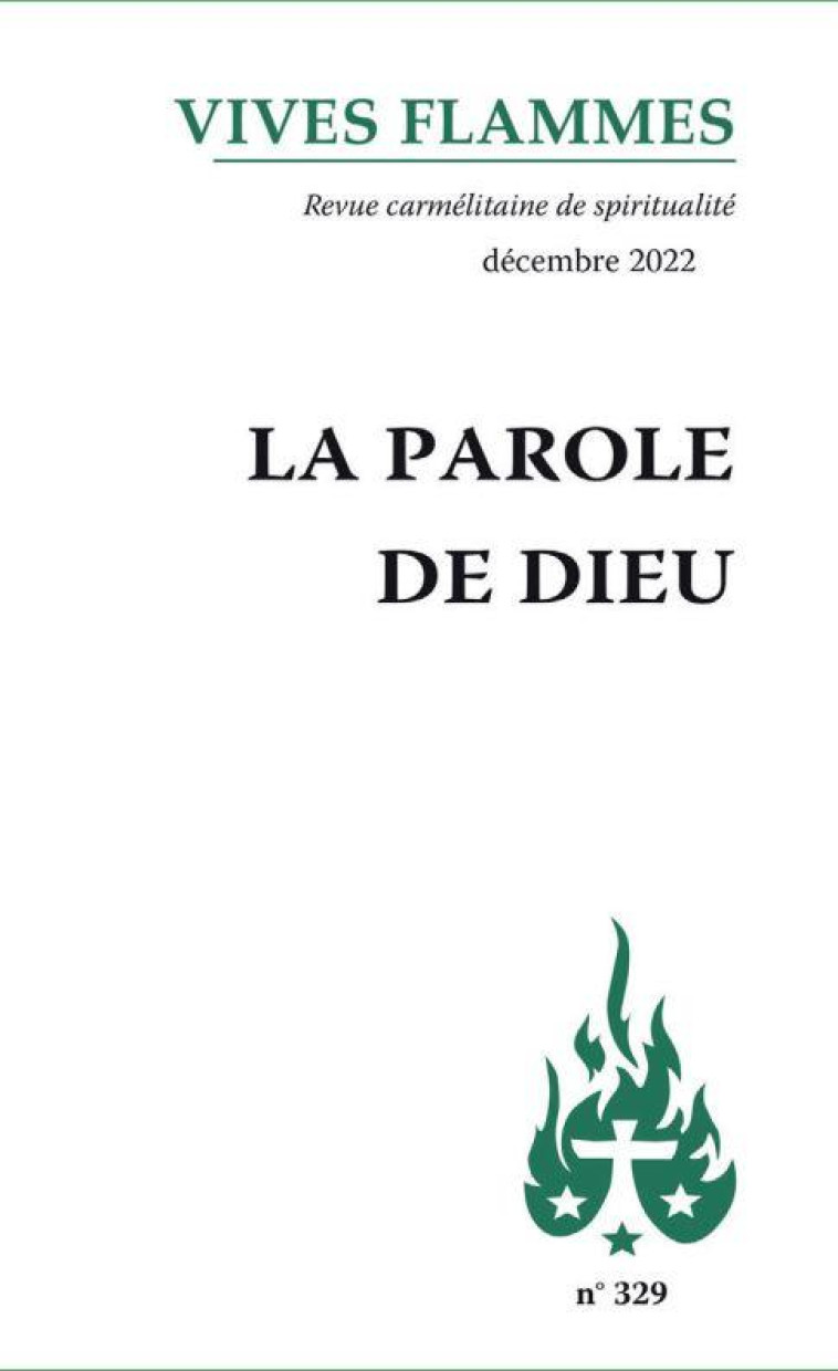 REVUE VIVES FLAMMES - LA PAROLE DE DIEU - VIVES FLAMMES 329 - COLLECTIF - CARMEL