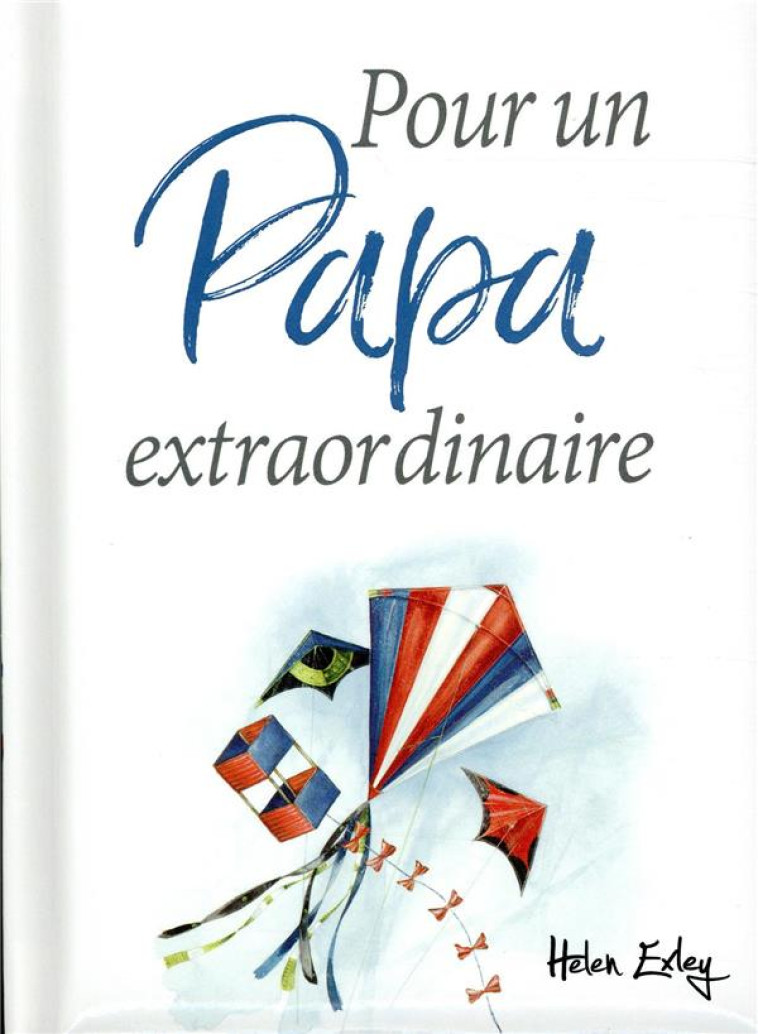 POUR UN PAPA EXTRAORDINAIRE - EXLEY - EXLEY