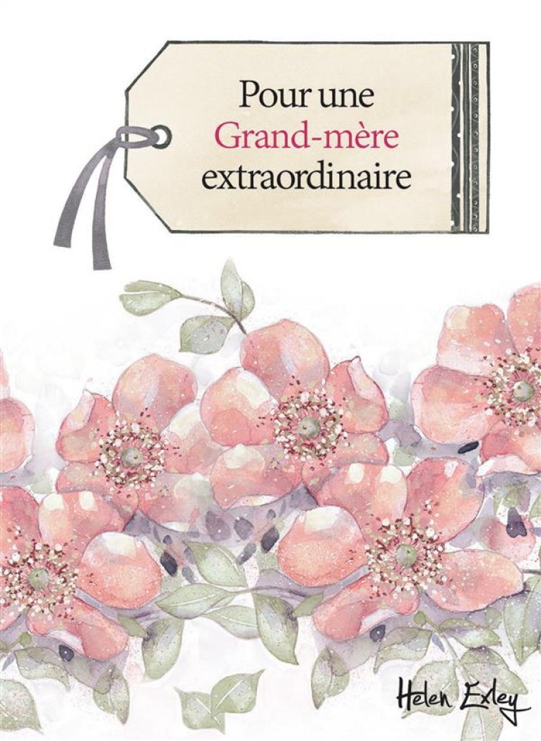 POUR UNE GRAND-MERE EXTRAORDINAIRE - EXLEY - Exley