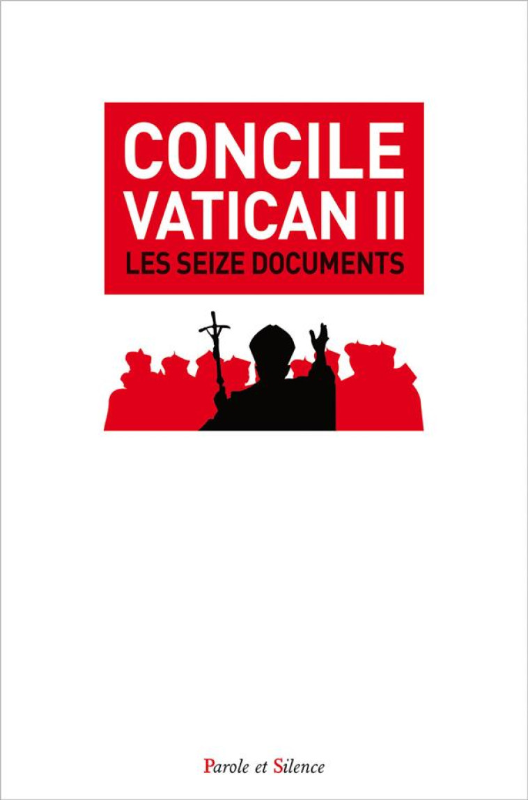 CONCILE VATICAN II - SCHONBORN CHRISTOPH - Parole et silence