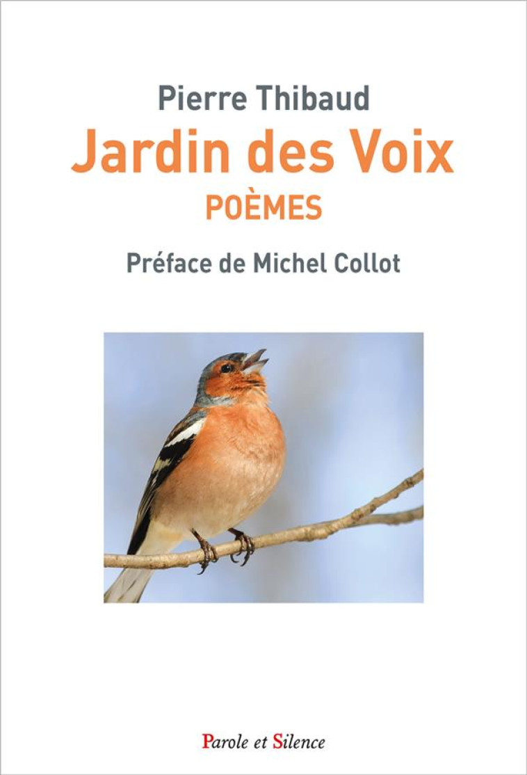 JARDIN DE VOIX - POEMES - THIBAUD PIERRE - PAROLE SILENCE