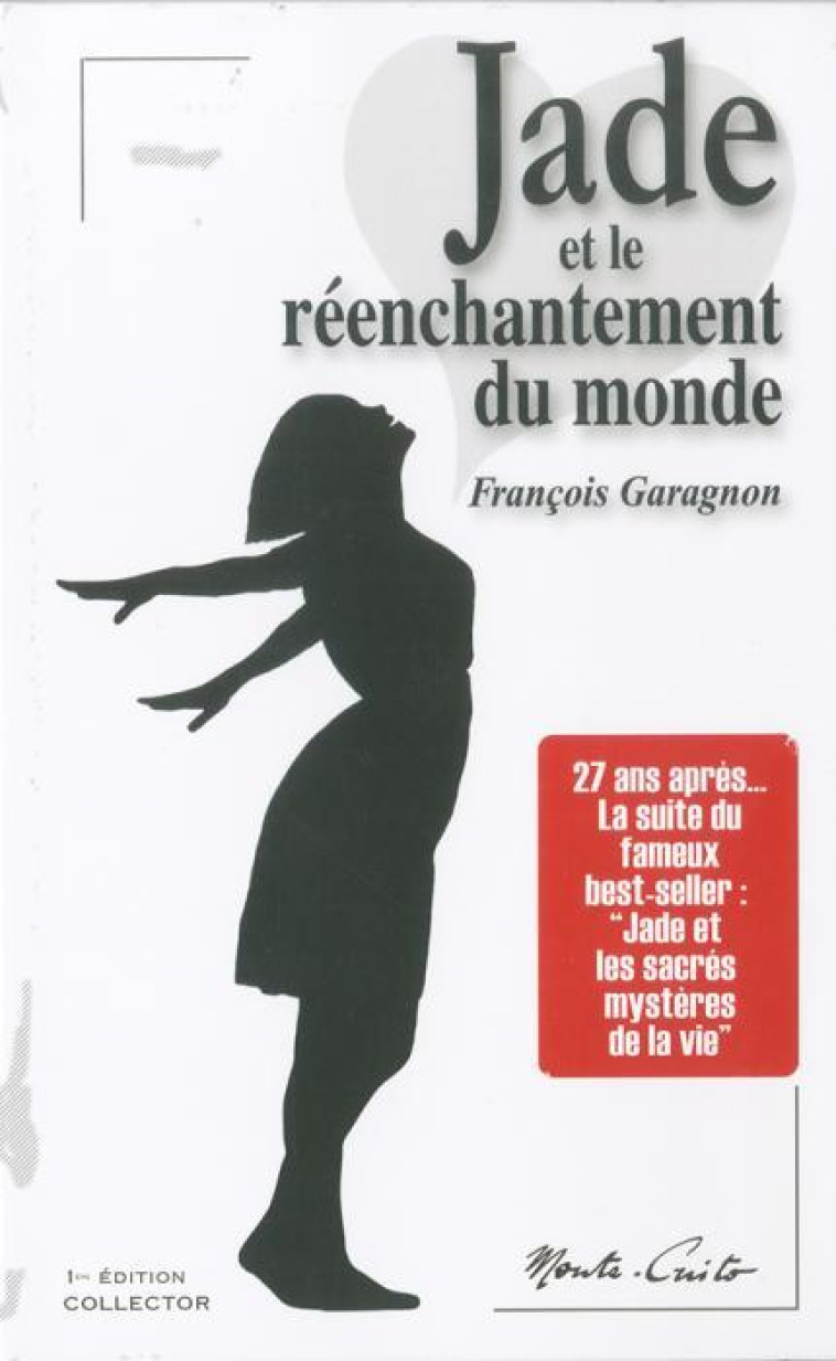 JADE ET LE REENCHANTEMENT DU MONDE - GARAGNON/FR FRANCOIS - MONTE CRISTO