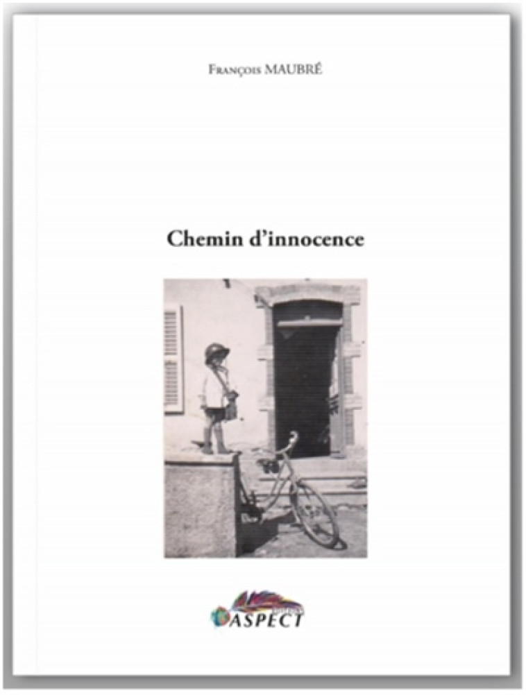 CHEMIN D'INNOCENCE - MAUBRE FRANCOIS - NC